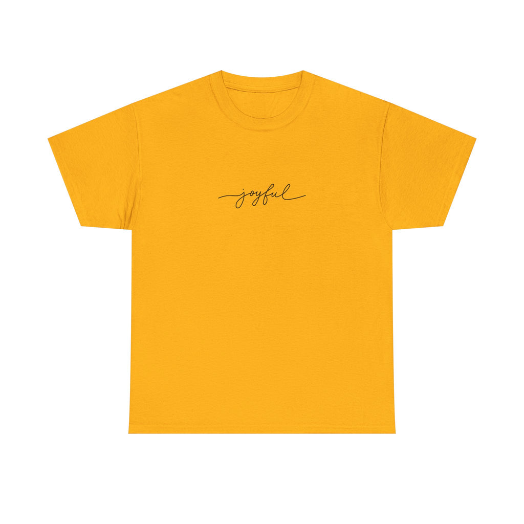 Joyful Unisex Heavy Cotton Tee - Casual Wear, Gift for Friends, Positive Vibes, Everyday Comfort, Motivational Apparel