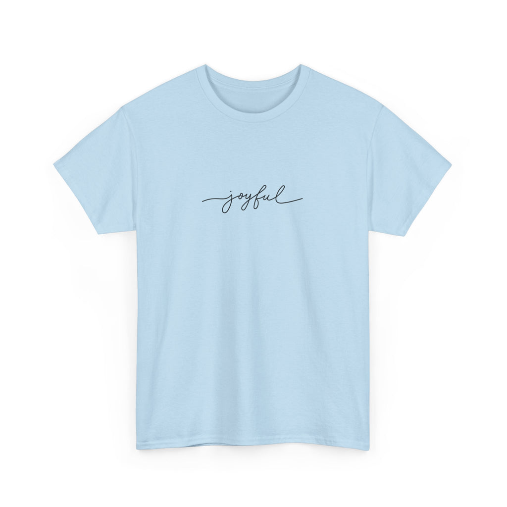 Joyful Unisex Heavy Cotton Tee - Vardagskläder, Present till Vänner, Positiva Vibes, Daglig Komfort, Motiverande Kläder