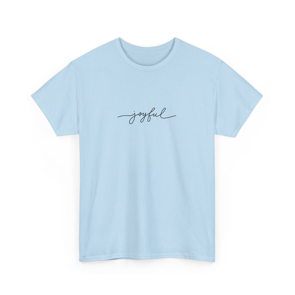 Joyful Unisex Heavy Cotton Tee - Vardagskläder, Present till Vänner, Positiva Vibes, Daglig Komfort, Motiverande Kläder