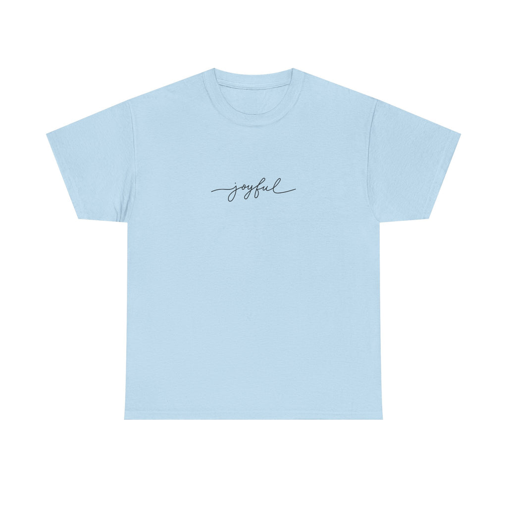 Joyful Unisex Heavy Cotton Tee - Casual Wear, Gift for Friends, Positive Vibes, Everyday Comfort, Motivational Apparel