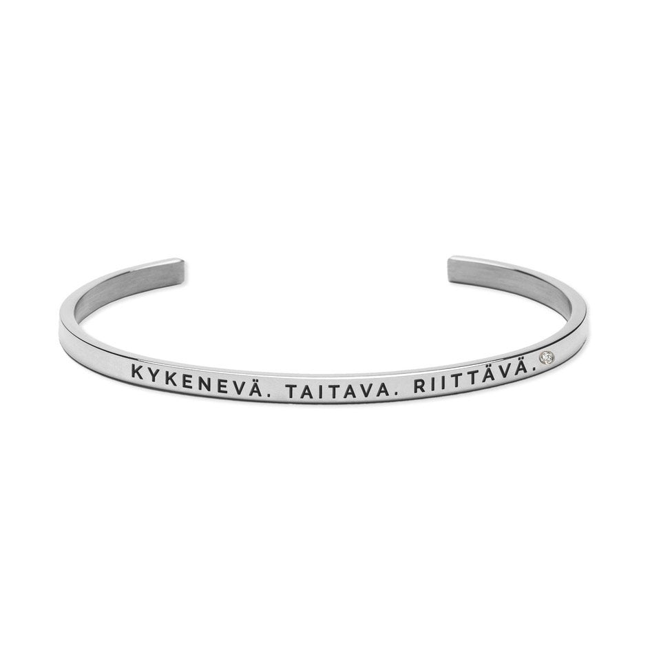 2. Olla KYKENEVÄ. TAITAVA. RIITTÄVÄ. bracelet in polished stainless steel with engraved motivational message