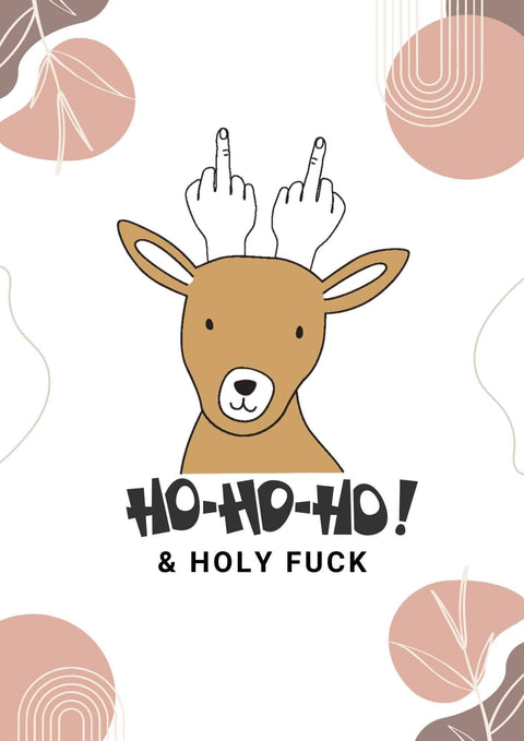 3. Close-up of reindeer graphic with 'Ho-ho-ho! & Holy Fuck' text on Black Giraffe Brand T-shirt, surrounded by abstract shapes